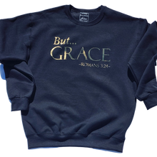 Load image into Gallery viewer, But Grace Romans 3:24 heavy Sweatshirt