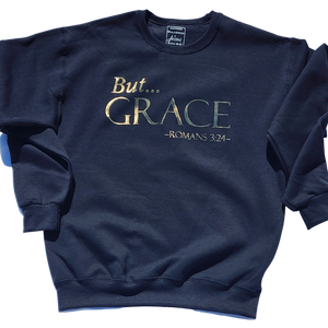 But Grace Romans 3:24 heavy Sweatshirt