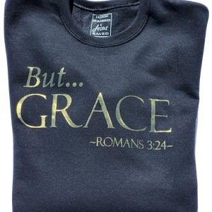 But Grace Romans 3:24 heavy Sweatshirt